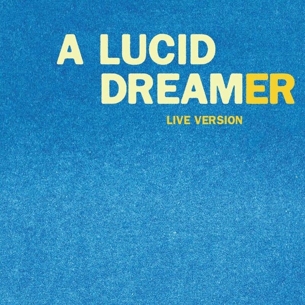 A Lucid Dreamer (Live Version) cover