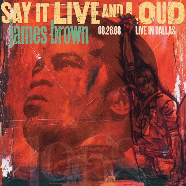 Say It Live And Loud: Live In Dallas 08.26.68 (Expanded Edition) cover