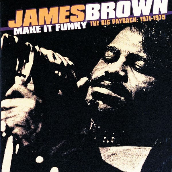 Make It Funky/The Big Payback: 1971-1975 cover