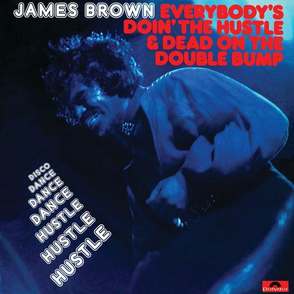 Everybody's Doin' The Hustle & Dead On The Double Bump cover