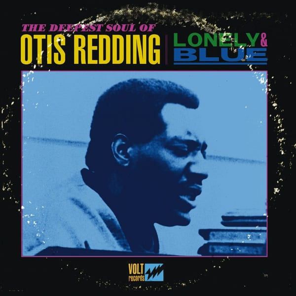 Lonely & Blue: The Deepest Soul of Otis Redding cover