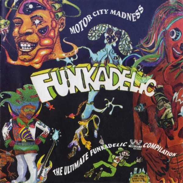 Motor City Madness: The Ultimate Funkadelic Westbound Compilation cover
