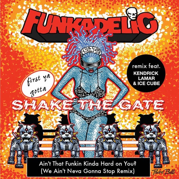 Ain't That Funkin' Kinda Hard on You? (We Ain't Neva Gonna Stop Remix) [feat. Kendrick Lamar & Ice Cube] - Single cover