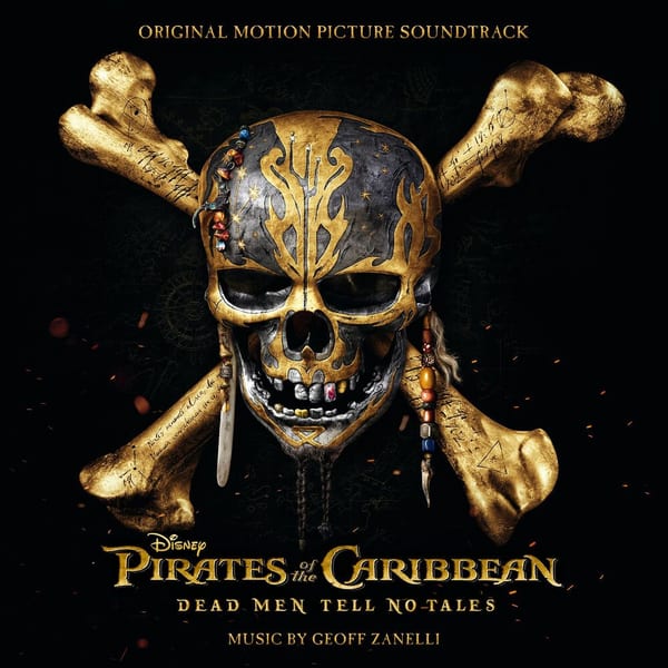 Pirates of the Caribbean: Dead Men Tell No Tales: Original Motion Picture Soundtrack cover