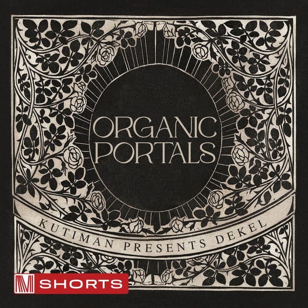 Kutiman Presents Dekel: Organic Portals cover