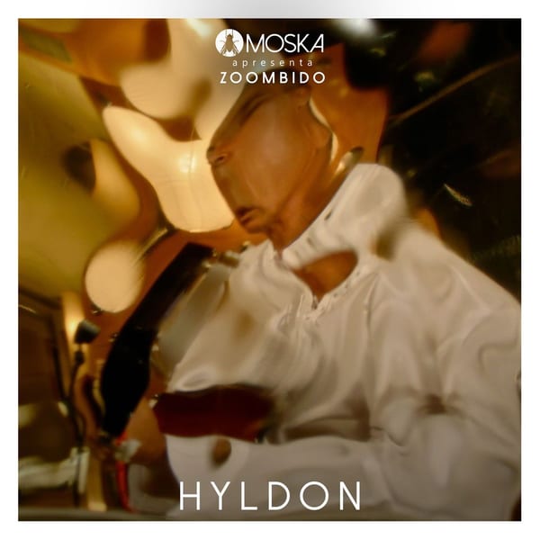 Moska Apresenta Zoombido: Hyldon cover