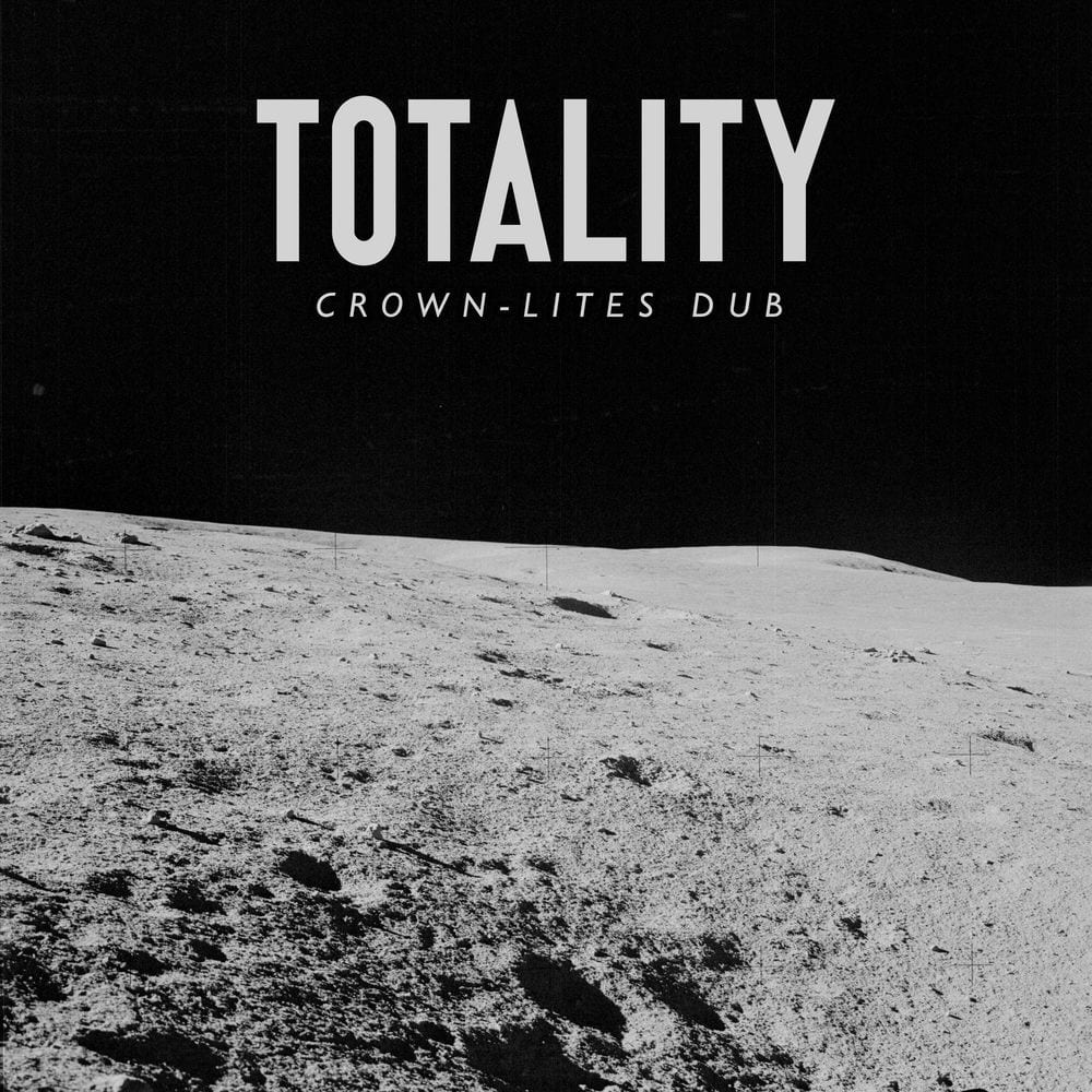 Totality (Crown-Lites Dub) cover