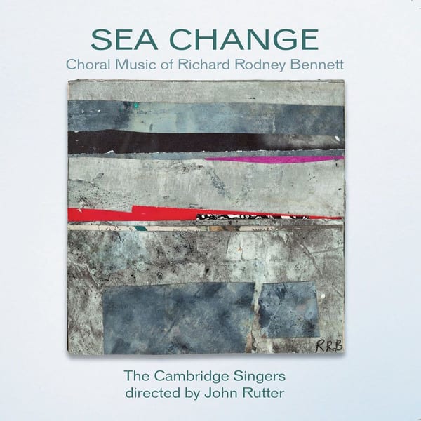 Sea Change: The Choral Music of Richard Rodney Bennett cover