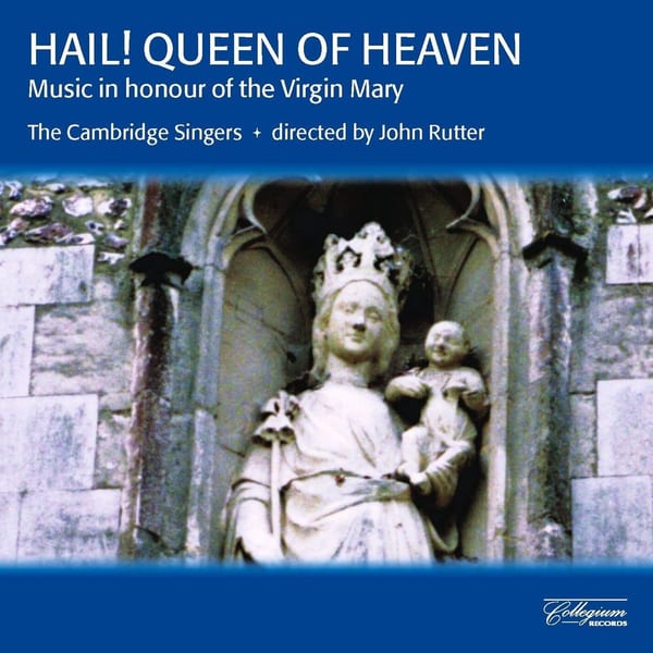 Hail! Queen of Heaven: Music in Honour of the Virgin Mary cover