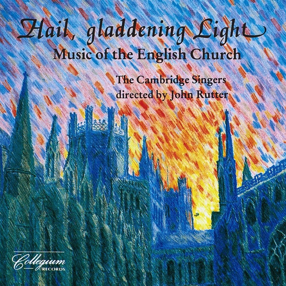 Hail, Gladdening Light: Music of the English Church