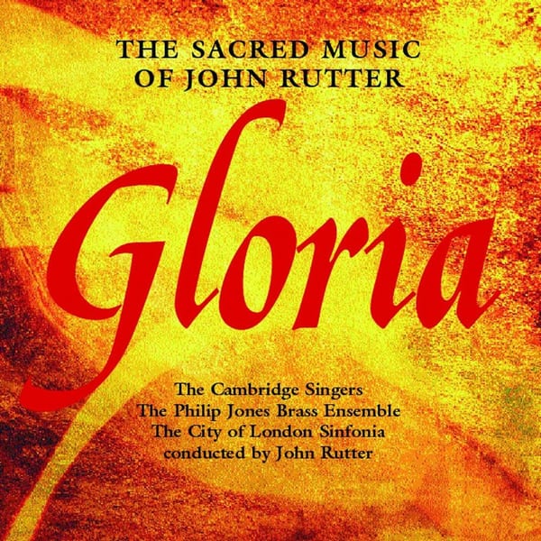 Gloria: The Sacred Music Of John Rutter cover