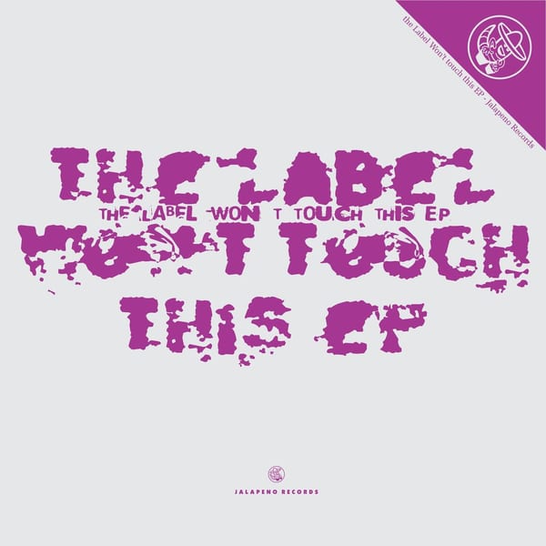 The Label Won't Touch This - EP cover