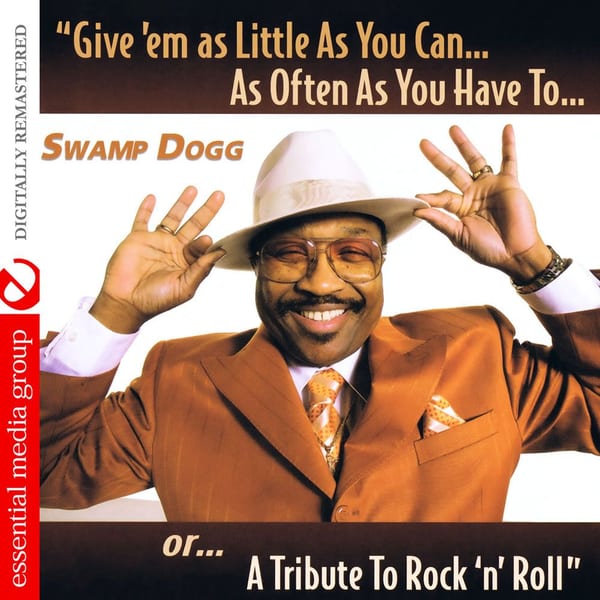 Give 'Em as Little as You Can… as Often as You Have To.. Or... A Tribute to Rock 'N' Roll (Digitally Remastered) cover
