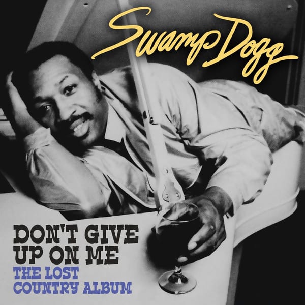 Don't Give up on Me - The Lost Country Album (Digitally Remastered) cover