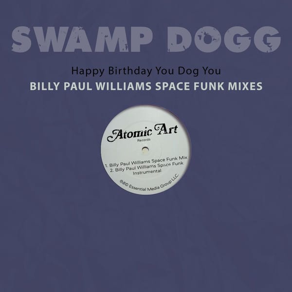 Happy Birthday You Dog You - Billy Paul Williams Space Funk Mixes cover