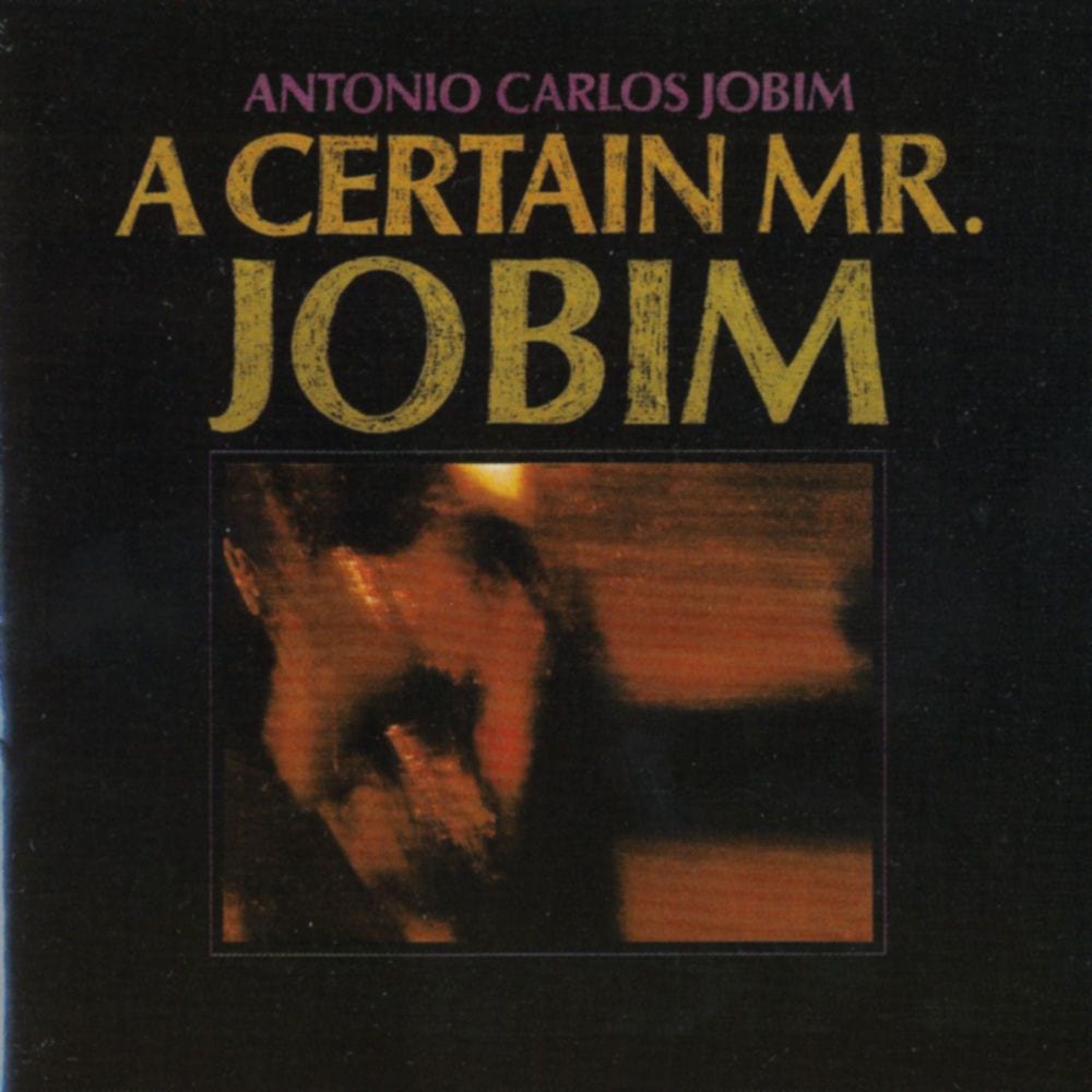 A Certain Mr. Jobim cover