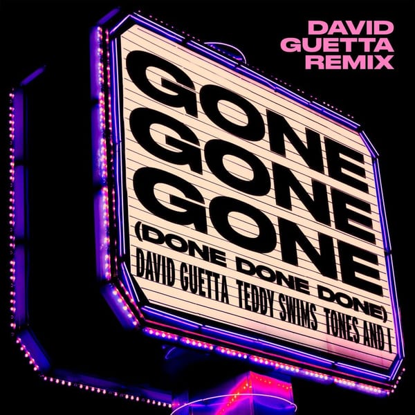 Gone Gone Gone (Done Done Done) [feat. Teddy Swims] (David Guetta Remix) cover