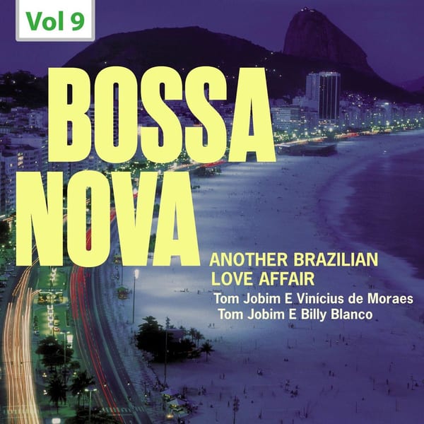 Bossa Nova. Another Brazilian Love Affair, Vol. 9 cover