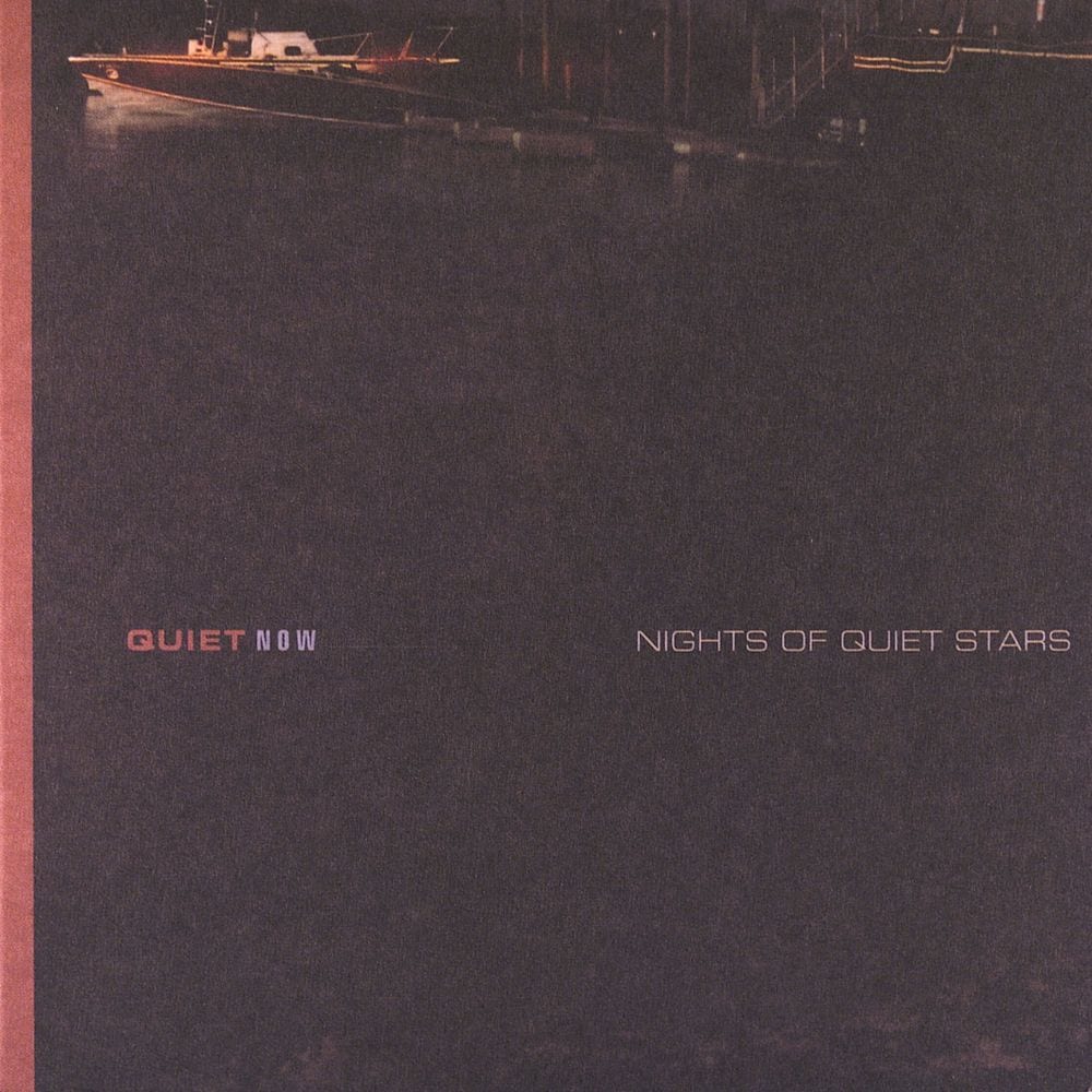 Quiet Now: Nights Of Quiet Stars cover