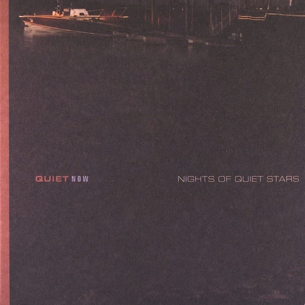 Quiet Now: Nights Of Quiet Stars cover