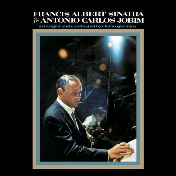 Francis Albert Sinatra & Antonio Carlos Jobim (50th Anniversary Edition) cover