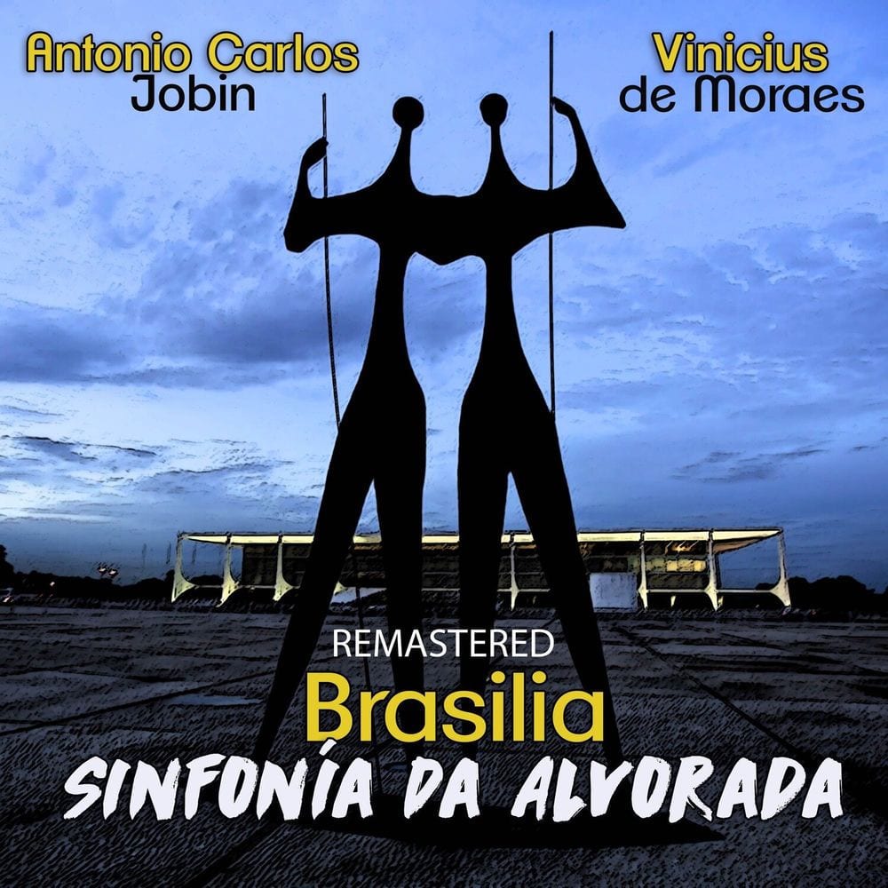 Brasilia - Sinfonia da Alvorada (Remastered) cover
