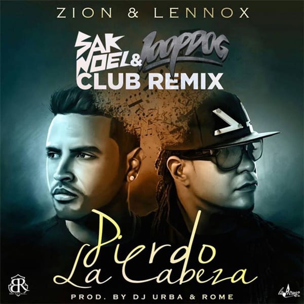 Pierdo la Cabeza (Sak Noel & Loopdog Club Remix) cover