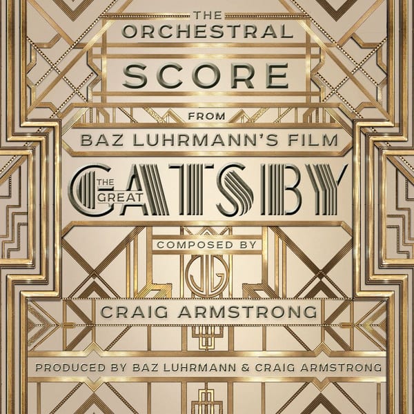 The Orchestral Score from Baz Luhrmann's Film The Great Gatsby cover