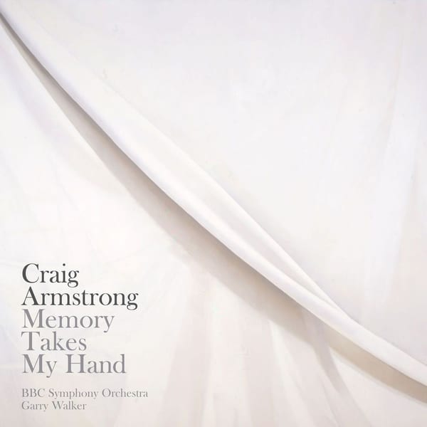 Craig Armstrong: 'Memory Takes My Hand', 'One Minute', 'Immer' cover