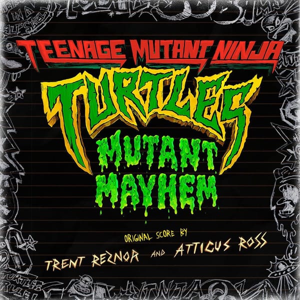 Teenage Mutant Ninja Turtles: Mutant Mayhem (Original Score) cover