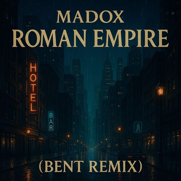 Roman Empire (feat. Madox) [BENT REMIX] cover