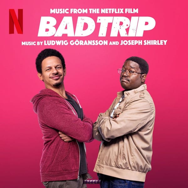 Bad Trip (Music from the Netflix Film) cover