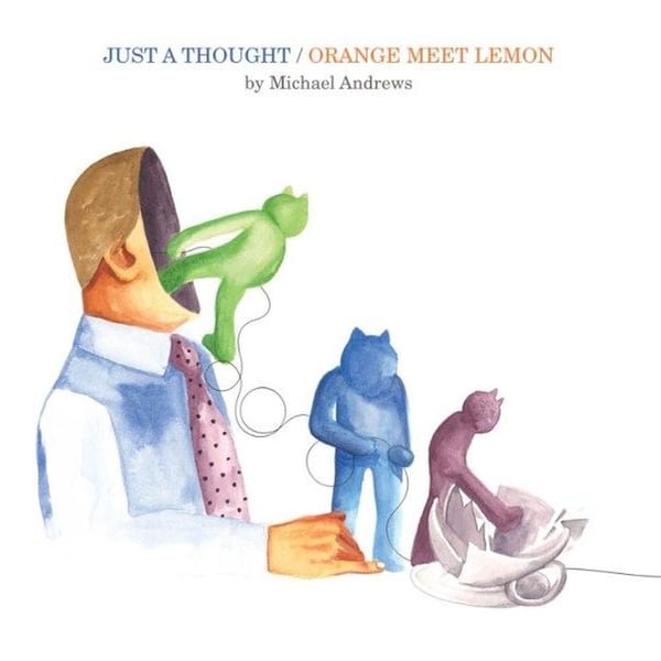 Just a Thought/Orange Meet Lemon cover
