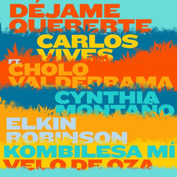 Déjame Quererte (feat. Cholo Valderrama, Cynthia Montaño, Elkin Robinson, Kombilesa Mí & Velo de Oza) cover