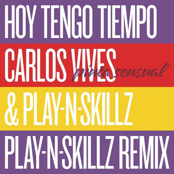 Hoy Tengo Tiempo (Pinta Sensual - Play-N-Skillz Remix) cover