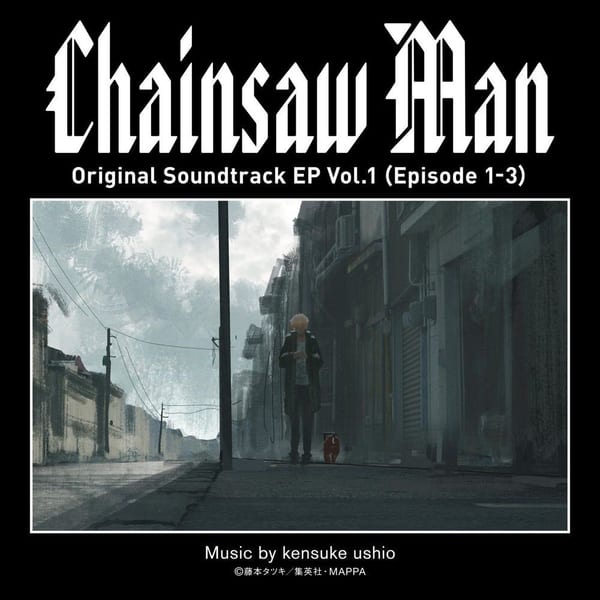 Chainsaw Man Original Soundtrack EP Vol.1 (Episode 1-3) cover