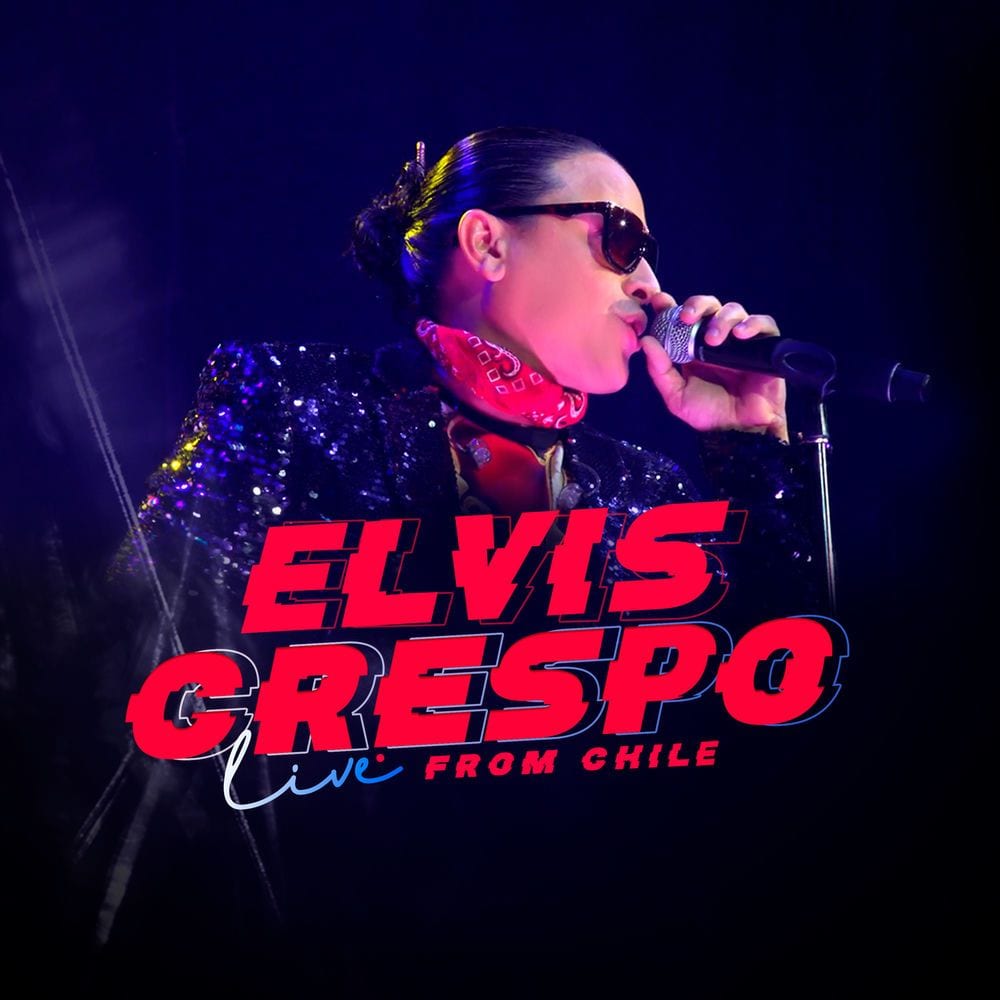 Elvis Crespo Live From Chile cover