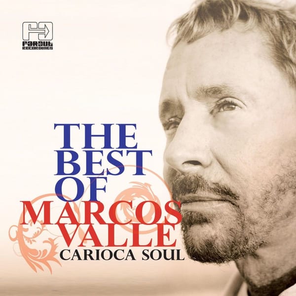 The Best of Marcos Valle (Carioca Soul) cover