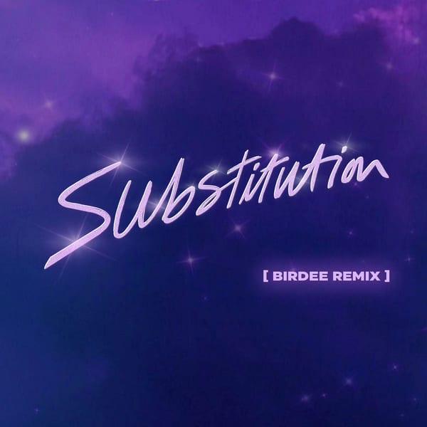 Substitution (feat. Julian Perretta) (Birdee Remix) cover