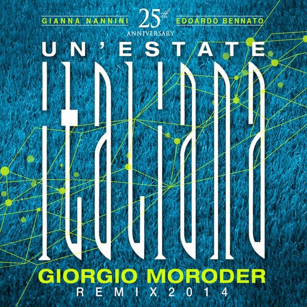 Un'Estate Italiana (Notti Magiche) (Giorgio Moroder Remix 2014) cover