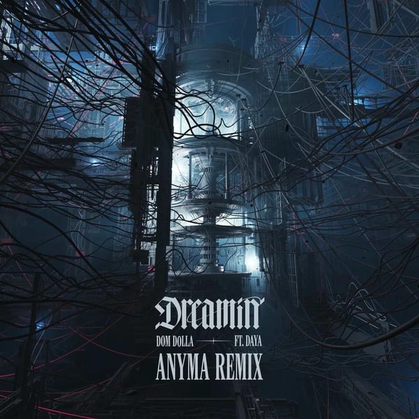 Dreamin (feat. Daya) (Anyma Remix) cover