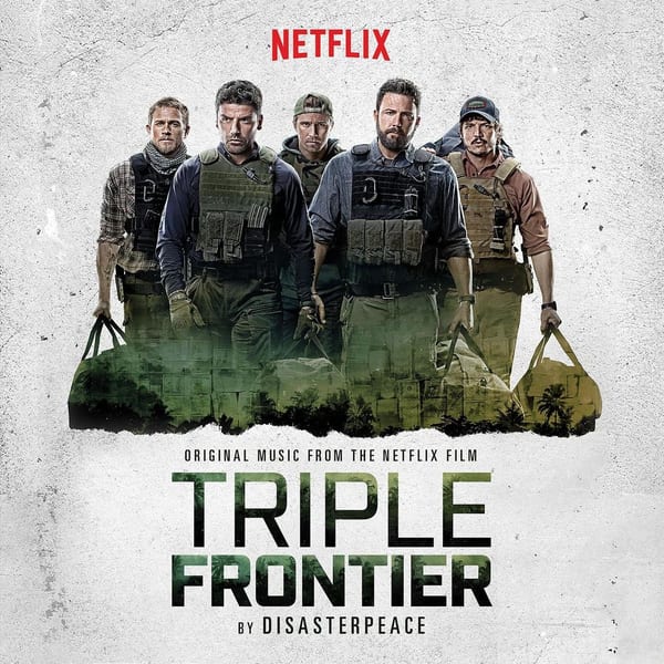 Triple Frontier (Original Motion Picture Soundtrack) (1447897) cover