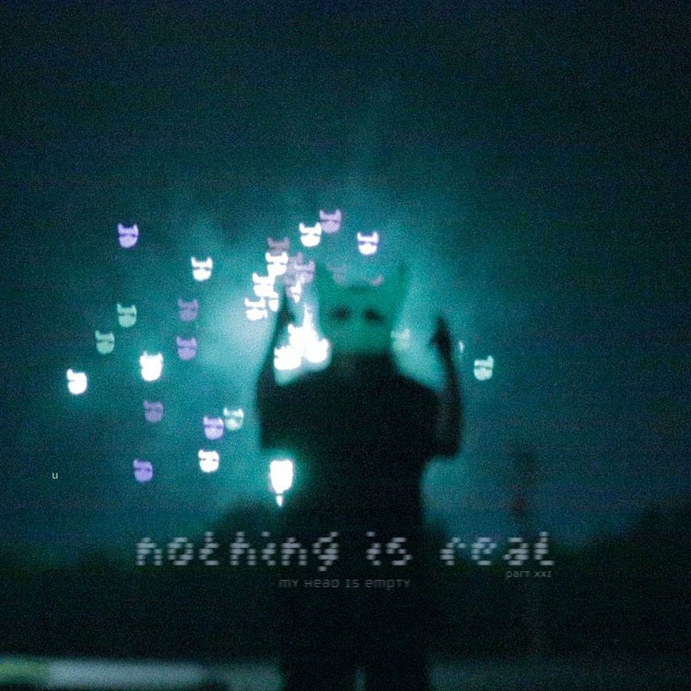 nothing is real, part XXI cover