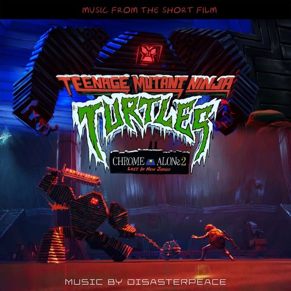 Teenage Mutant Ninja Turtles: Chrome Alone 2 – Lost in New Jersey (Music from the Short Film) cover