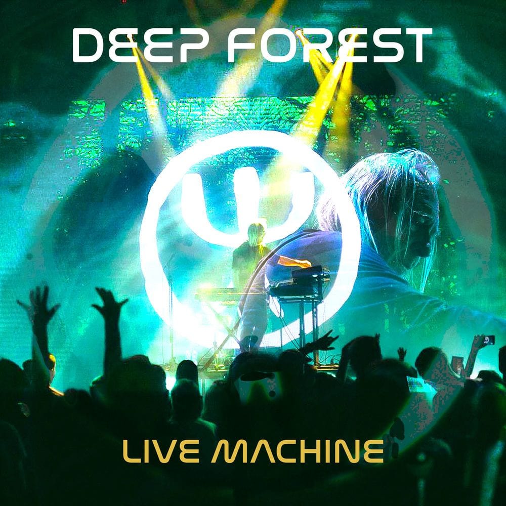 Deep Forest LIVE MACHINE