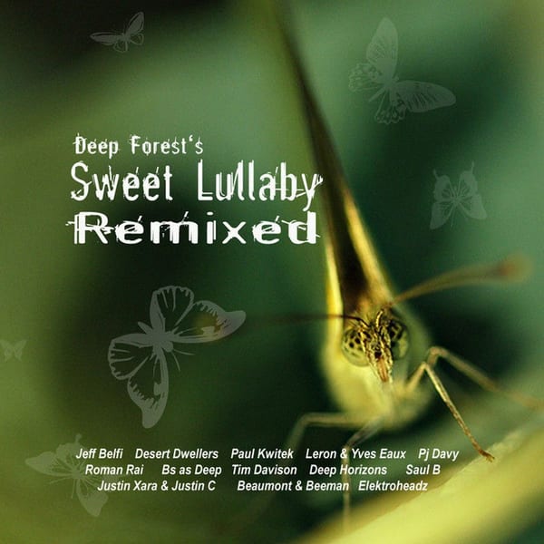 Deep Forest's Sweet Lullaby Remixed cover