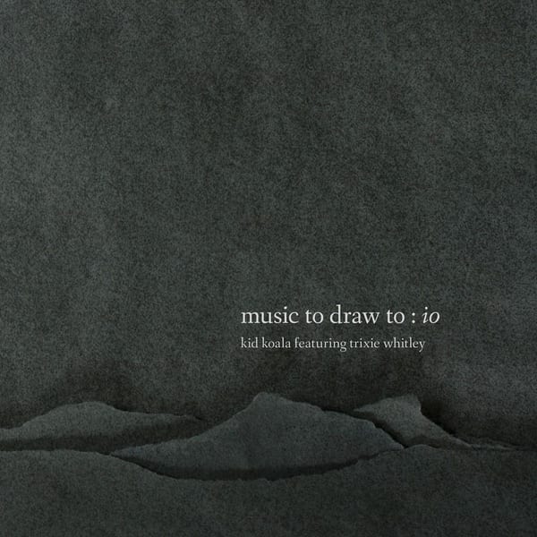 Music to Draw To: Io cover