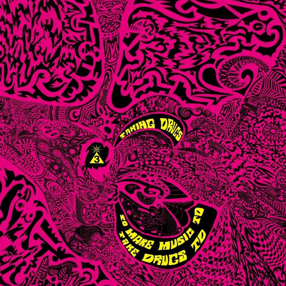 Taking Drugs To Make Music To Take Drugs To (Remastered) cover