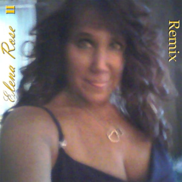 Elena Rose 11 Remix cover