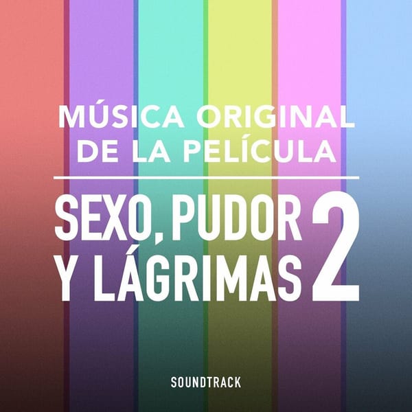 Sexo Pudor y Lagrimas 2 (Música Original de la Película) cover